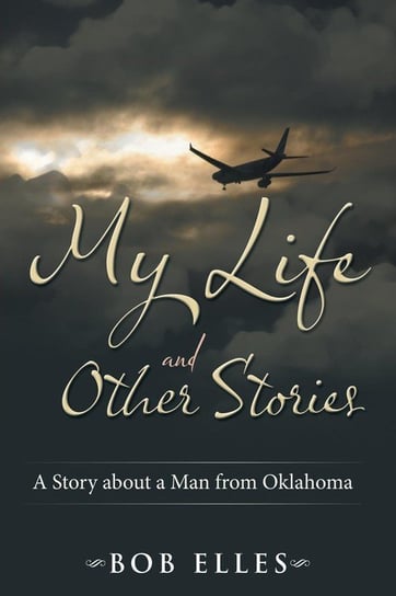 My Life and Other Stories Elles Bob