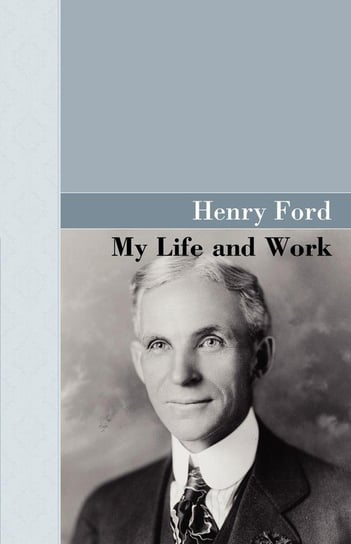 My Life and Work Ford Henry