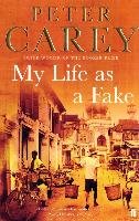 My Life as a Fake Carey Peter