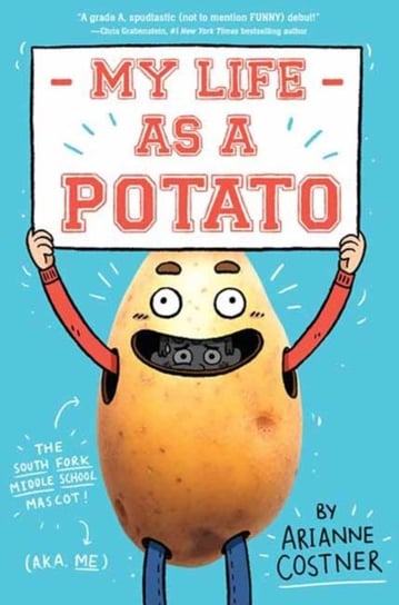 My Life as a Potato Arianne Costner