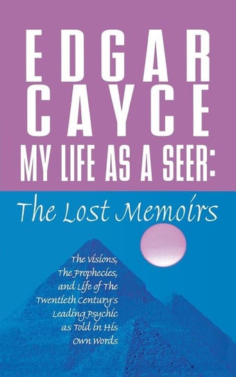 My Life as a Seer Cayce Edgar