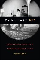My Life as a Spy Verdery Katherine