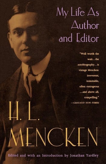 My Life as Author and Editor Mencken H. L.
