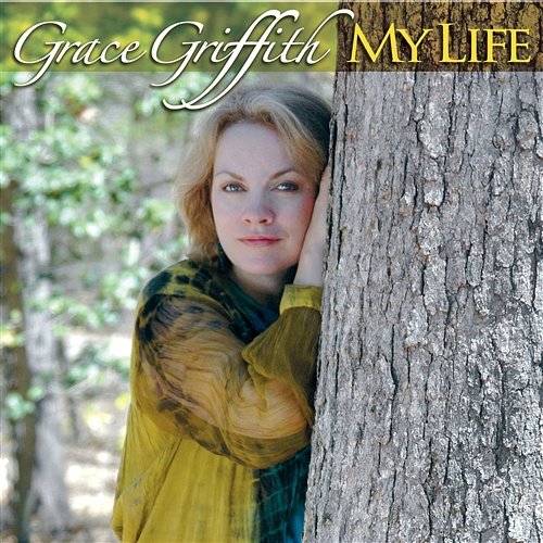 My Life Grace Griffith