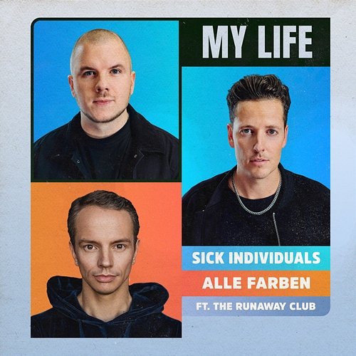 My Life Sick Individuals x Alle Farben feat. The Runaway Club