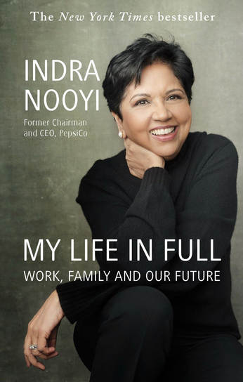 My Life in Full Nooyi Indra