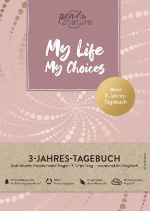 My Life My Choices - Mein 3-Jahres-Tagebuch - Journal in A5, Hardcover Pen2nature