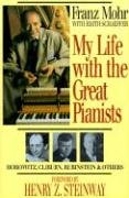 My Life with the Great Pianists Mohr Franz, Schaeffer Edith