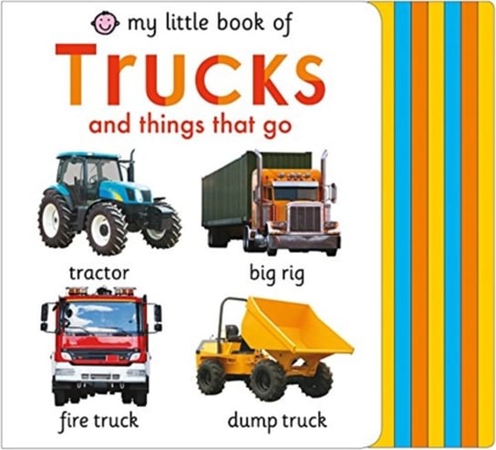 My Little Book of Trucks and things that go Priddy Roger