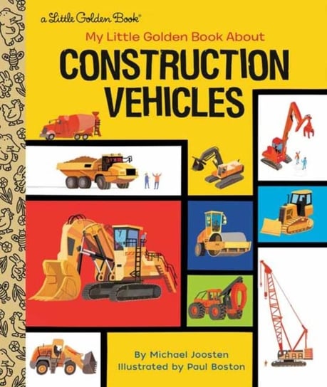 My Little Golden Book About Construction Vehicles Michael Joosten