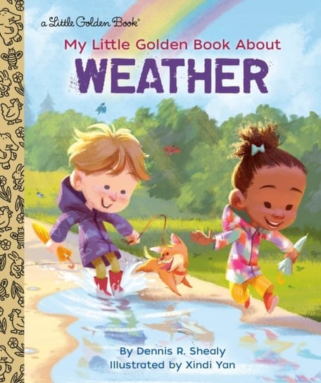 My Little Golden Book About Weather Dennis R. Shealy