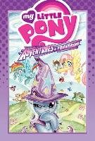 My Little Pony Adventures In Friendship Volume 1 Zahler Thom, Lindsay Ryan K., Kesel Barbara Randall