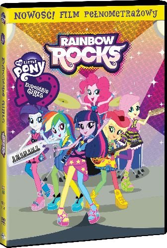 My Little Pony: Equestria Girls. Część 2. Rainbow Rocks Thiessen Jayson