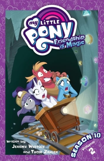 My Little Pony: Friendship is Magic Season 10. Volume 2 Zahler Thom, Toni Kuusisto