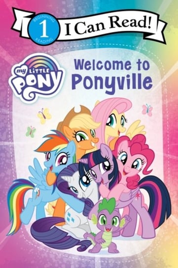 My Little Pony: Welcome to Ponyville Opracowanie zbiorowe