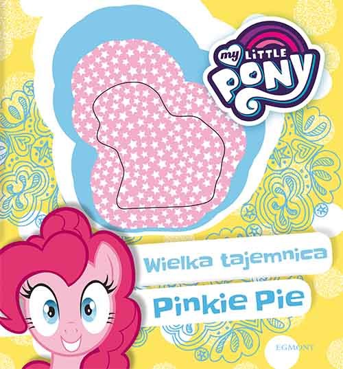 My Little Pony. Wielka tajemnica Pinkie Pie Cwynar Klaudyna