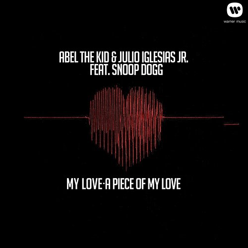 My Love- A Piece of My Love Abel The Kid & Julio Iglesias Jr.