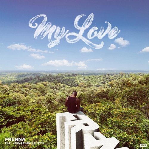 My Love Frenna feat. Emms, Jonna Fraser