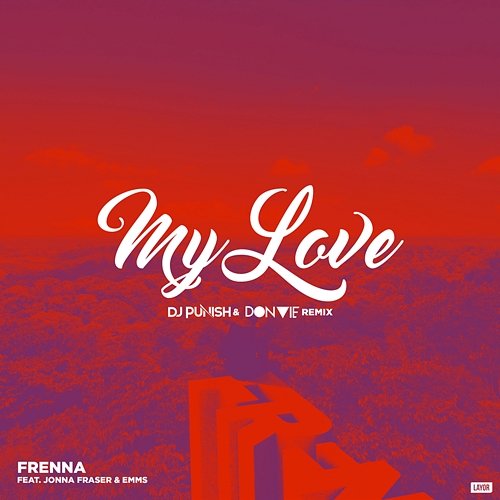 My Love Frenna feat. Emms, Jonna Fraser