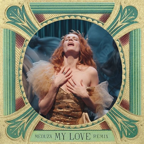 My Love Florence + The Machine, Meduza
