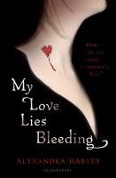 My Love Lies Bleeding Harvey Alyxandra