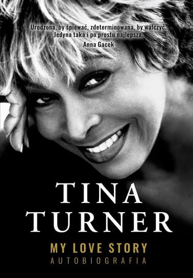 My Love Story. Autobiografia Turner Tina