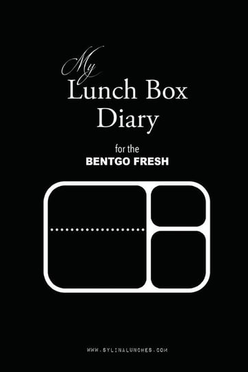 My Lunch Box Diary for the Bentgo Fresh Sylina Lunches