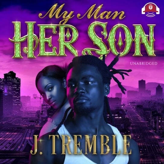 My Man, Her Son Tremble J.