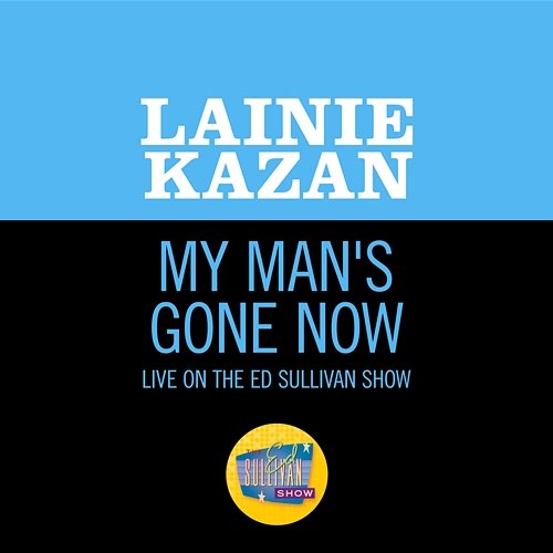 My Man's Gone Now Lainie Kazan