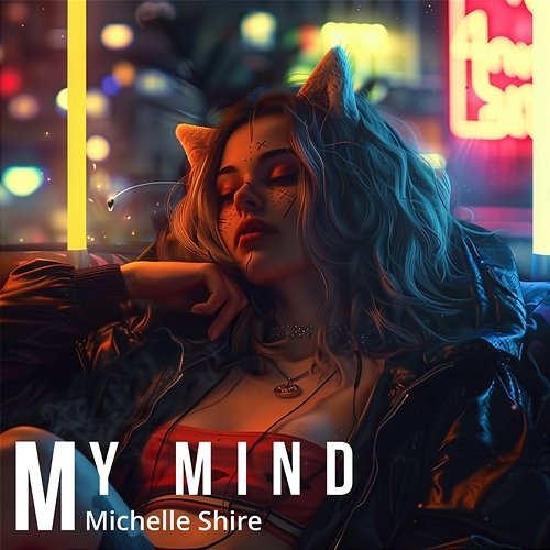 My Mind 1 Michelle Shire