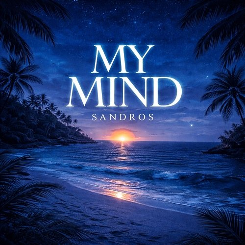 My Mind SANDROS