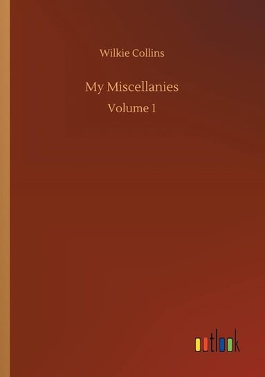 My Miscellanies Collins Wilkie