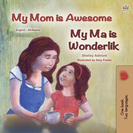 My Mom is AwesomeMy Ma is Wonderlik - ebook epub Shelley Admont