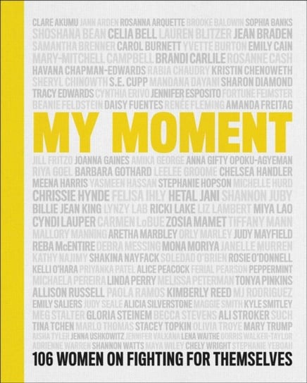 My Moment: 106 Women on Fighting for Themselves Kristin Chenoweth