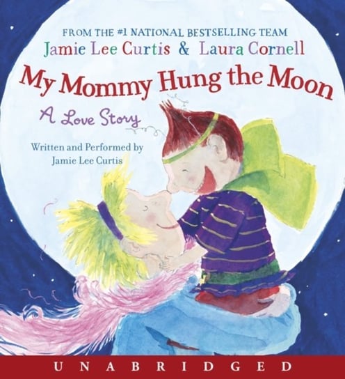 My Mommy Hung the Moon Cornell Laura, Curtis Jamie Lee