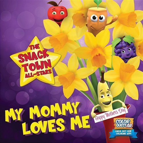 My Mommy Loves Me The Snack Town All-Stars