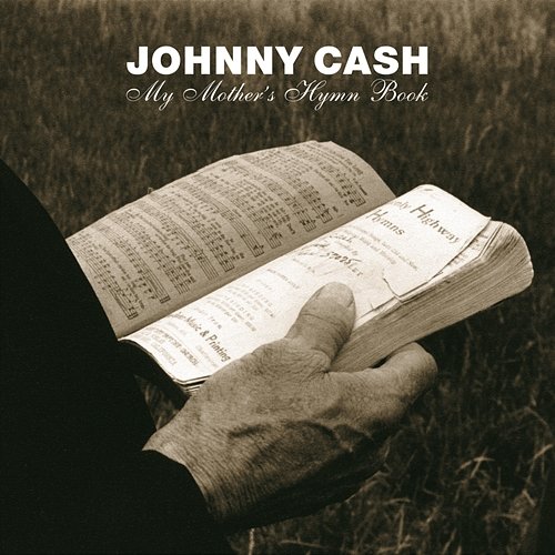 My Mother's Hymn Book Johnny Cash