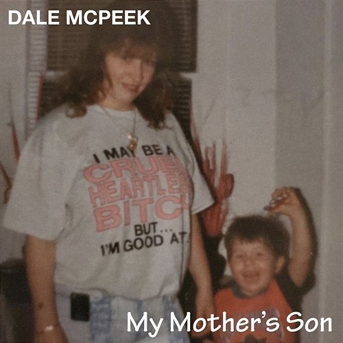 My Mother's Son Dale McPeek