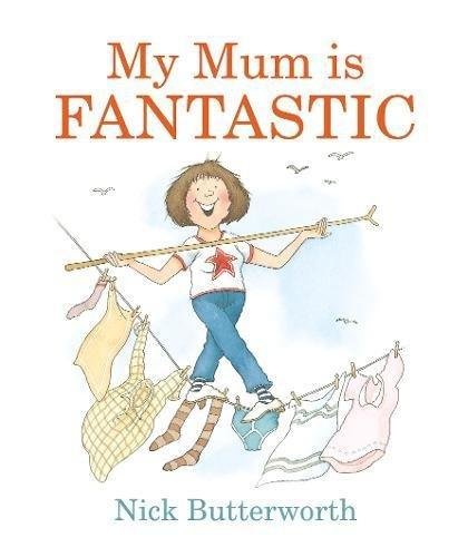 My Mum Is Fantastic Butterworth Nick