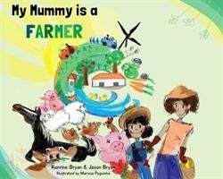 My Mummy is a Farmer Bryan Kerrine, Bryan Jason