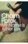 My Name is Asher Lev Potok Chaim