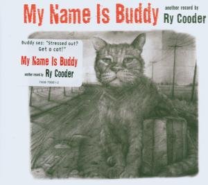 My Name Is Buddy Cooder Ry