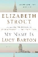 My Name is Lucy Barton Strout Elizabeth