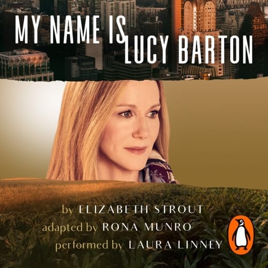 My Name Is Lucy Barton (Dramatisation) Munro Rona, Strout Elizabeth