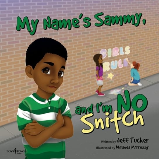 My Names Sammy & Im No Snitch Tucker Jeff