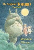 My Neighbor Totoro: A Novel Miyazaki Hayao