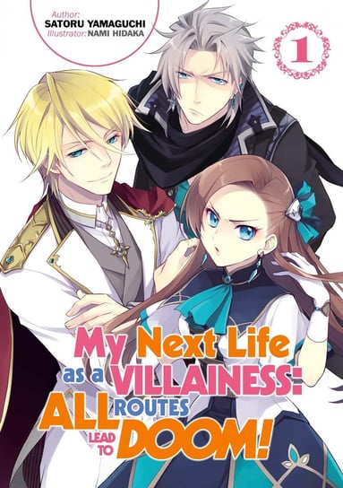 My Next Life as a Villainess. All Routes Lead to Doom! Volume 1 Yamaguchi Satoru