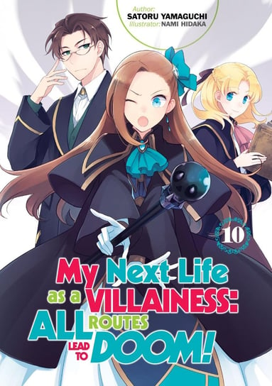 My Next Life as a Villainess: All Routes Lead to Doom! Volume 10 Yamaguchi Satoru