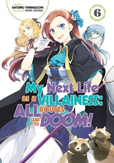 My Next Life as a Villainess: All Routes Lead to Doom! Volume 6 Yamaguchi Satoru
