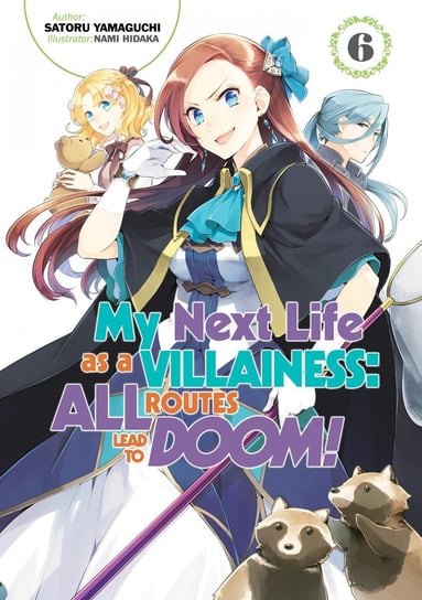My Next Life as a Villainess. All Routes Lead to Doom! Volume 6 Yamaguchi Satoru